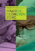 Voorkant - Waardegedreven zorg, droom of werkelijkheid?