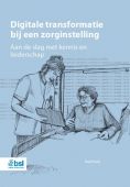 Voorkant - Digitale transformatie bij een zorginstelling
