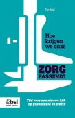 Voorkant - Hoe krijgen we onze zorg passend?