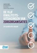 Voorkant - De vijf kwaliteitsuitdagingen van zorgorganisaties