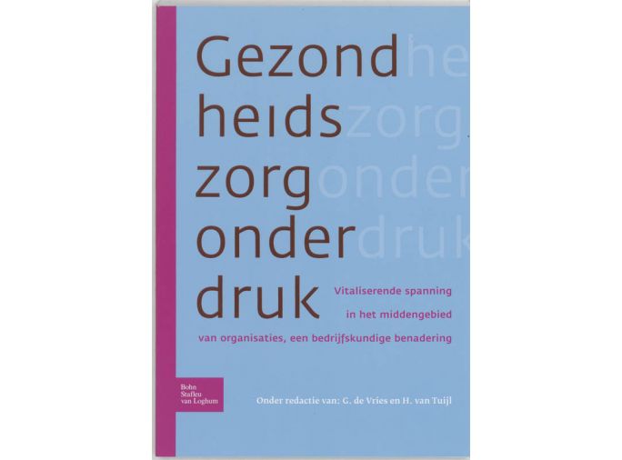 Voorkant - De gezondheidszorg onder druk