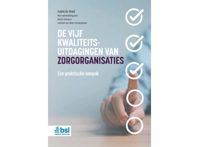 Voorkant - De vijf kwaliteitsuitdagingen van zorgorganisaties